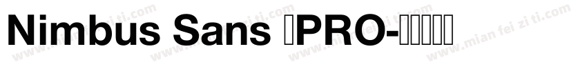 Nimbus Sans 了PRO字体转换